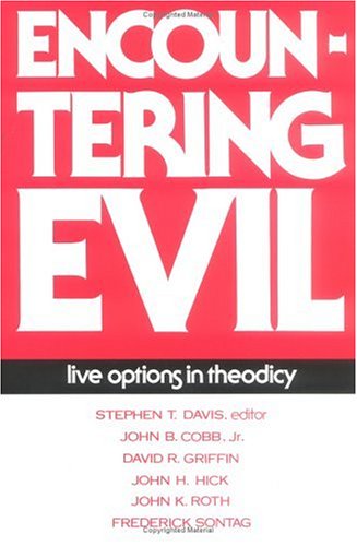 Beispielbild fr Encountering Evil: Live Options in Theodicy zum Verkauf von BooksRun