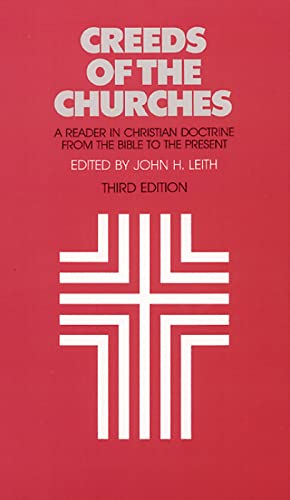 Imagen de archivo de Creeds of the Churches, Third Edition: A Reader in Christian Doctrine from the Bible to the Present a la venta por BooksRun