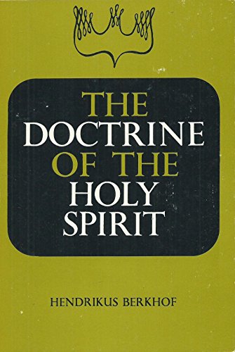 The Doctrine of the Holy Spirit