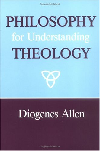 Beispielbild fr Philosophy for Understanding Theology zum Verkauf von Wonder Book