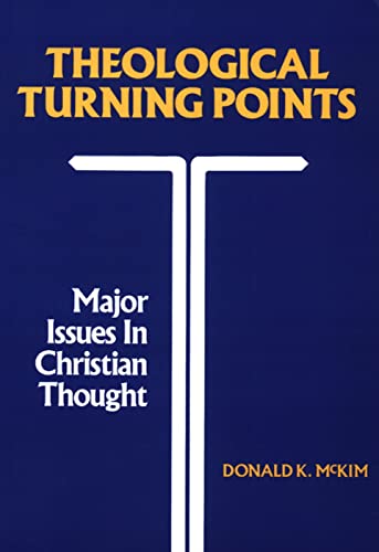 Beispielbild fr Theological Turning Points: Major Issues in Christian Thought zum Verkauf von SecondSale