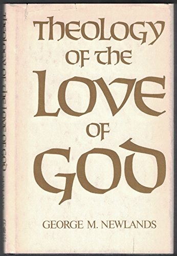 Stock image for Theology of the Love of God for sale by Windows Booksellers