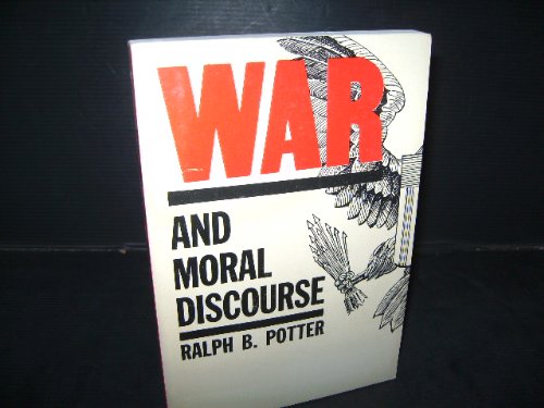 Imagen de archivo de War and Moral Discourse a la venta por Better World Books