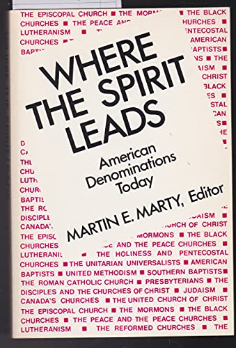 Beispielbild fr Where the spirit leads: American denominations today zum Verkauf von Wonder Book