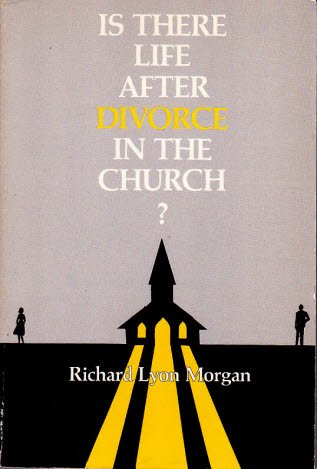 Stock image for Is There Life After Divorce in the Church? for sale by Redux Books