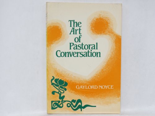 Stock image for The art of pastoral conversation for sale by Regent College Bookstore