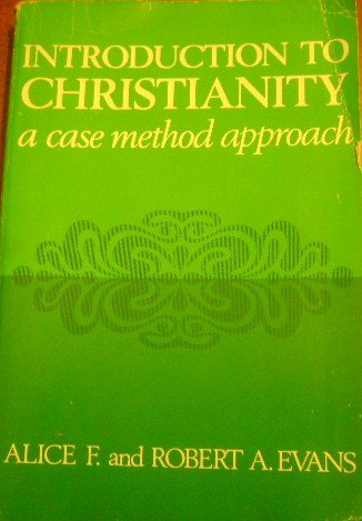 Stock image for Introduction to Christianity a Case Method Approach for sale by Christian Book Store