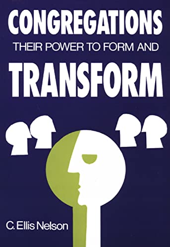 Beispielbild fr Congregations: Their Power to Form and Transform zum Verkauf von Gulf Coast Books