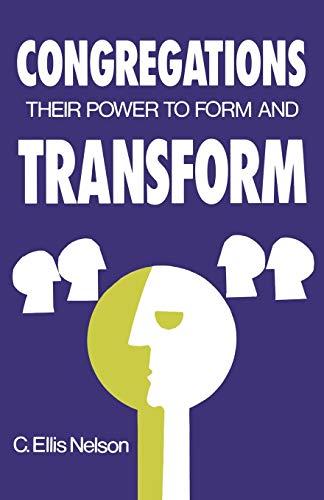Stock image for Congregations: Their Power to Form & Transform for sale by Ria Christie Collections
