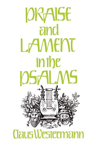 9780804217927: Praise and Lament in the Psalms