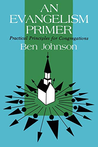 Beispielbild fr An Evangelism Primer: Practical Principles for Congregations zum Verkauf von Wonder Book