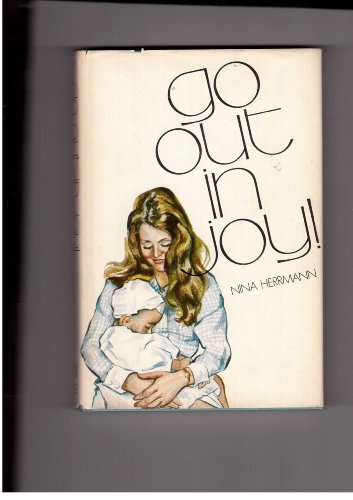 Imagen de archivo de Go Out in Joy! a la venta por ThriftBooks-Atlanta