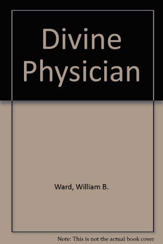 Stock image for The Divine Physician: Devotions for the Sick for sale by Top Notch Books