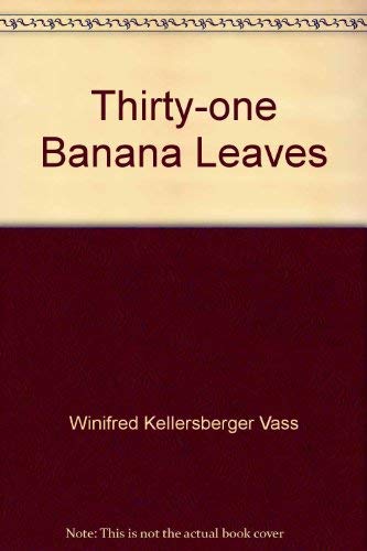 Beispielbild fr Thirty-one Banana Leaves zum Verkauf von Books From California
