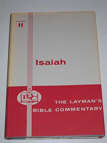 Stock image for The Book of Isaiah (The Layman's Bible Commentary, Vol. 11) for sale by Better World Books: West