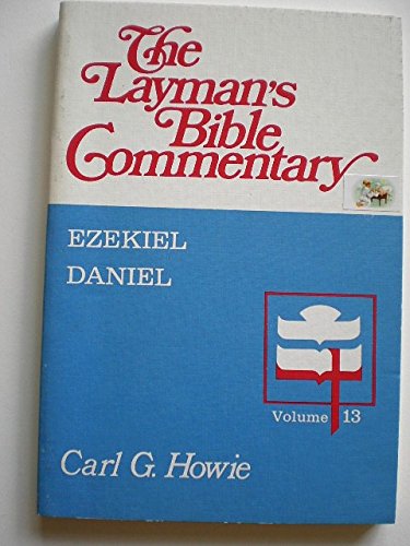 Stock image for The Book of Ezekiel/the Book of Daniel: 013 (The Layman's Bible Commentary) for sale by Wonder Book