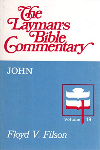 The Gospel According to John (The Layman's Bible Commentary)