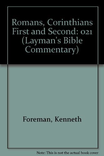 9780804230810: The Letter of Paul to the Romans/the First Letter of Paul to the Corinthians/the Second Letter of Paul to the Corinthians (Layman's Bible Commentary)