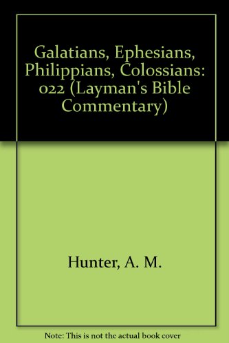 Imagen de archivo de The Letter of Paul to the Galatians/the Letter of Paul to the Ephesians/the Letter of Paul to the Philippians/the Letter of Paul to the Colossians a la venta por Half Price Books Inc.