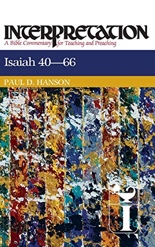 Stock image for Isaiah 40-66 (Interpretation: A Bible Commentary for Teaching & Preaching) (Interpretation: A Bible Commentary for Teaching and Preaching) for sale by BooksRun