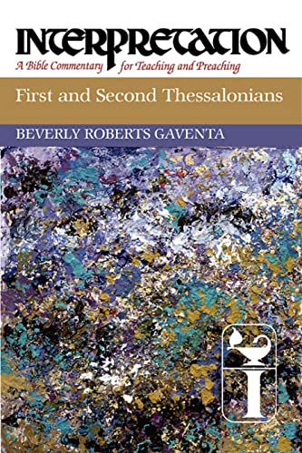 Beispielbild fr First and Second Thessalonians (Interpretation: A Bible Commentary for Teaching & Preaching) zum Verkauf von HPB-Red