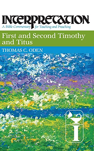 Beispielbild fr First and Second Timothy and Titus: Interpretation: A Bible Commentary for Teaching and Preaching zum Verkauf von HPB Inc.