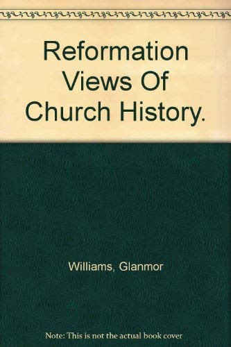 Beispielbild fr Reformation views of church history (Ecumenical studies in history) zum Verkauf von Wonder Book