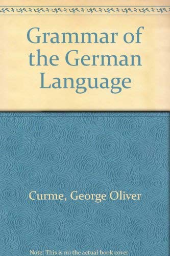 A Grammar of the German Language