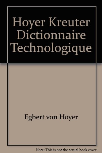 Beispielbild fr Hoyer-Kreuter Technological Dictionary In Three Languages, Vol. 3 zum Verkauf von PsychoBabel & Skoob Books