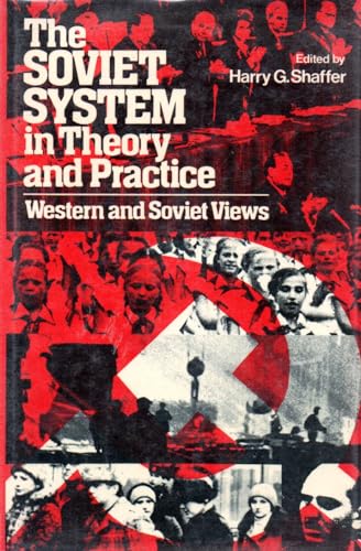 Imagen de archivo de The Soviet System in Theory and Practice: Western and Soviet Views a la venta por Redux Books