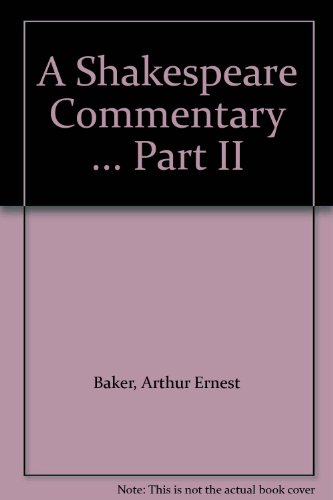 Stock image for A Shakespeare Commentary . Part II for sale by Better World Books: West
