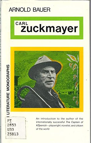 Carl Zuckmayer (Modern Literature Monographs) (English and German Edition) (9780804420266) by Arnold Bauer