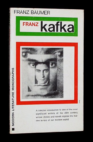 Franz Kafka (Modern Literature Monographs) (9780804420273) by Franz Baumer