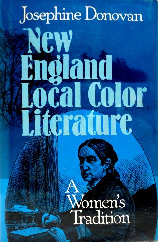 Beispielbild fr New England Local Color Literature : A Woman's Tradition zum Verkauf von Better World Books