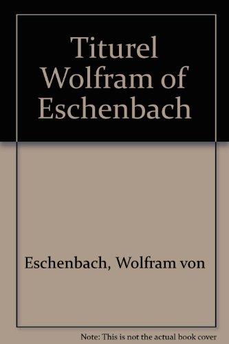 9780804421812: Titurel Wolfram of Eschenbach