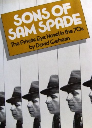 Beispielbild fr Sons of Sam Spade : The Private Eye Novel in the Seventies zum Verkauf von Better World Books