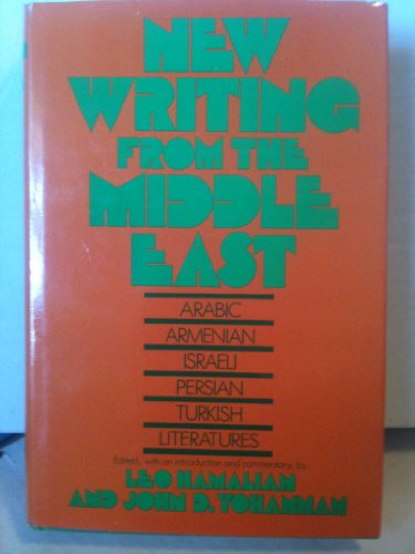 New Writing from the Middle East - Leo Hamalian and John Yohannan (eds)