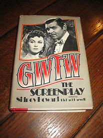 Stock image for GWTW: The Screenplay [Gone With the Wind] for sale by Saucony Book Shop