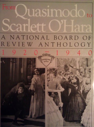 Stock image for From Quasimodo to Scarlett O'Hara: A National Board of Review Anthology 1920-1940 for sale by M & M Books