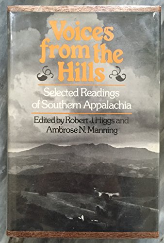 Beispielbild fr Voices from the Hills : Selected Readings of Southern Appalachia zum Verkauf von Better World Books