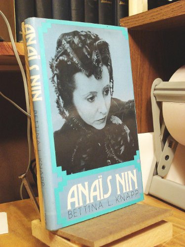 9780804424813: Anais Nin (Modern literature monographs)