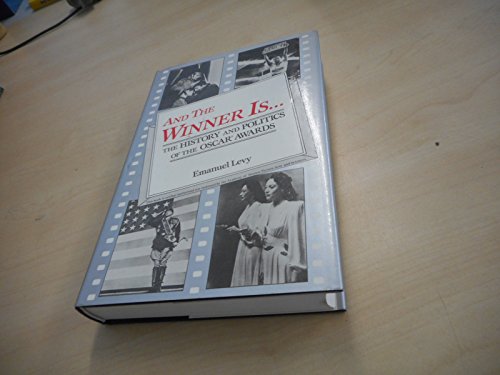 Stock image for And the Winner Is. : The History and Politics of the Oscar Award for sale by Better World Books