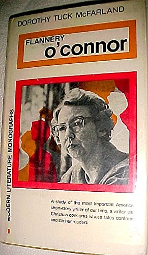 Flannery O'Connor (Modern Literature Monographs) (9780804426091) by McFarland, Dorothy Tuck