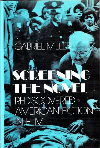 Stock image for Screening the novel: Rediscovered American fiction in film for sale by WeSavings LLC