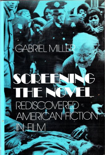 Stock image for Screening the Novel: Rediscovered American Fiction in Film for sale by Sessions Book Sales