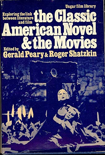 Imagen de archivo de The Classic American Novel and the Movies a la venta por Neil Shillington: Bookdealer/Booksearch