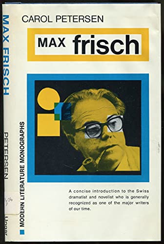 Imagen de archivo de Max Frisch. (Modern Literature Monographs Series) a la venta por The Warm Springs Book Company