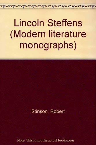 Stock image for Lincoln Steffens (Modern literature monographs) for sale by Wonder Book