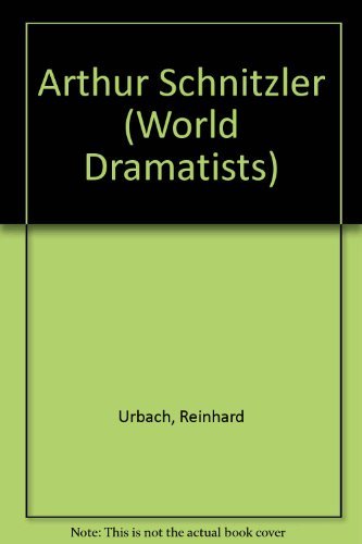 World Dramatists: ARTHUR SCHNITZLER