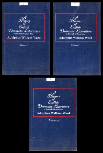 Imagen de archivo de A HISTORY OF ENGLISH DRAMATIC LITERATURE to the Death of Queen Anne. 3 vols a la venta por Archer's Used and Rare Books, Inc.